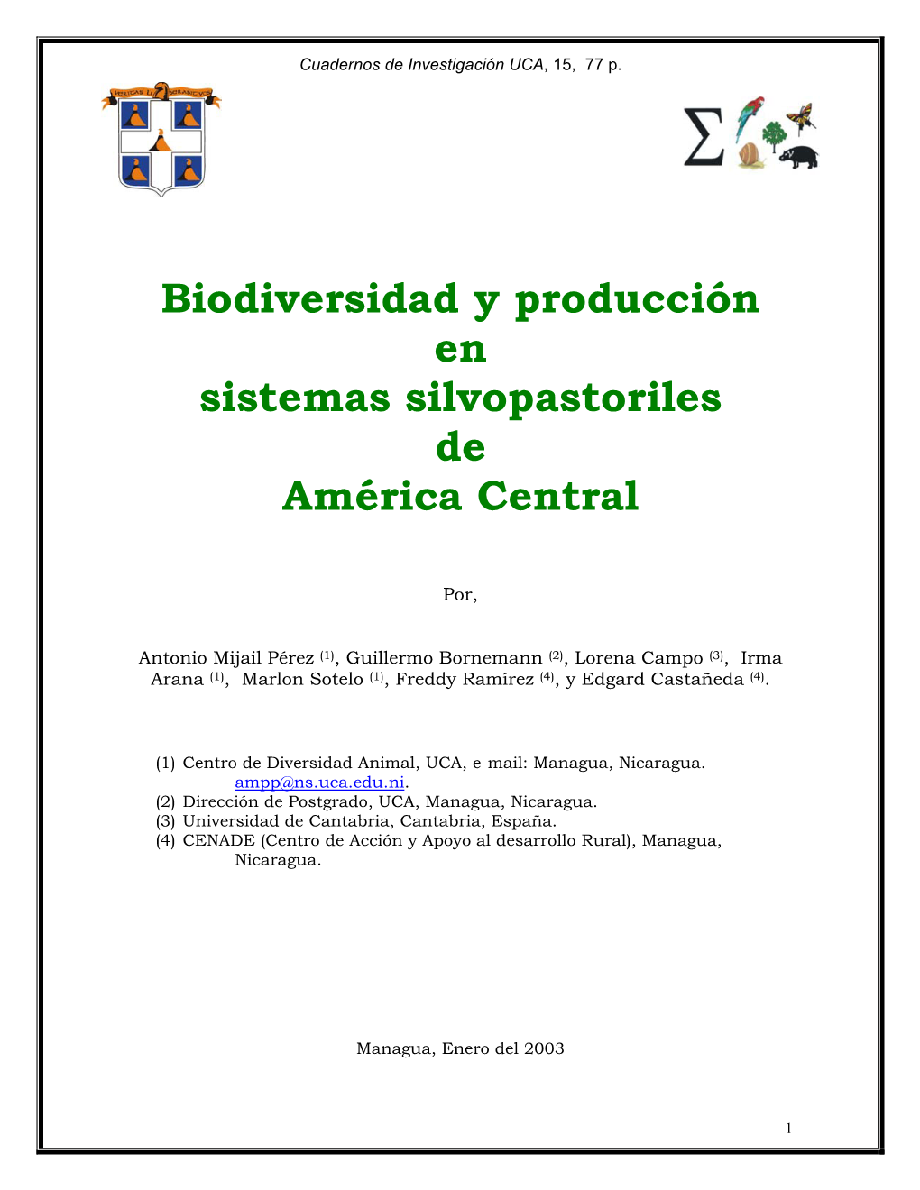 Pérez A.M., Bornemann G., Campo L., Arana I., Sotelo M