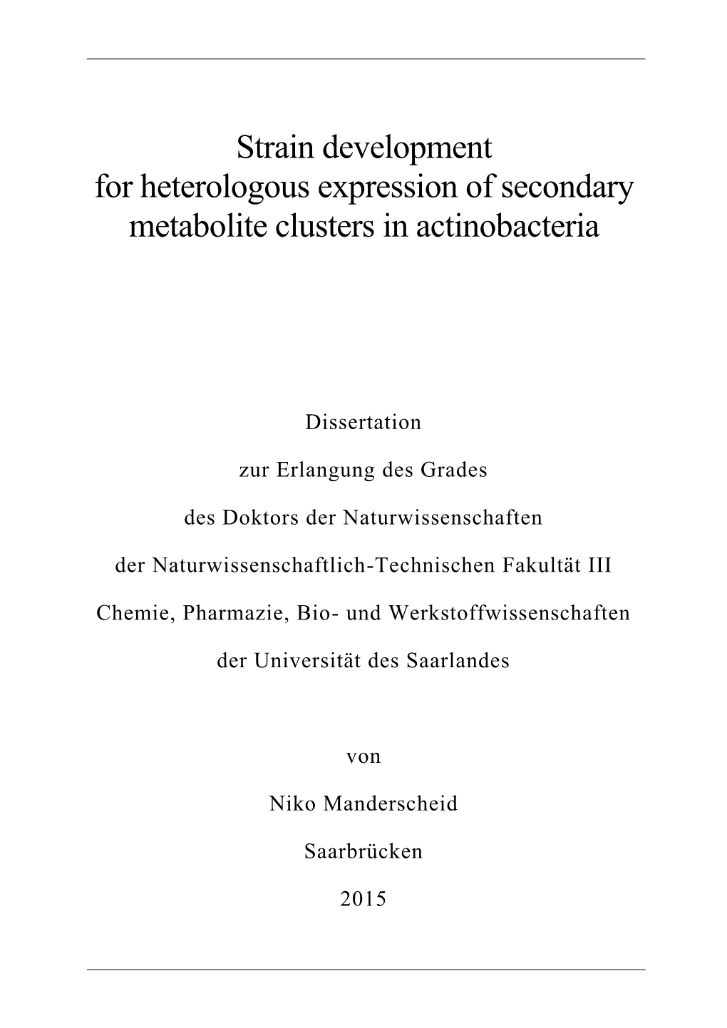 Strain Development for Heterologous Expression of Secondary Metabolite Clusters in Actinobacteria