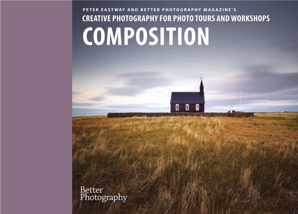 Creative Photography for Photo Tours and Workshops Composition