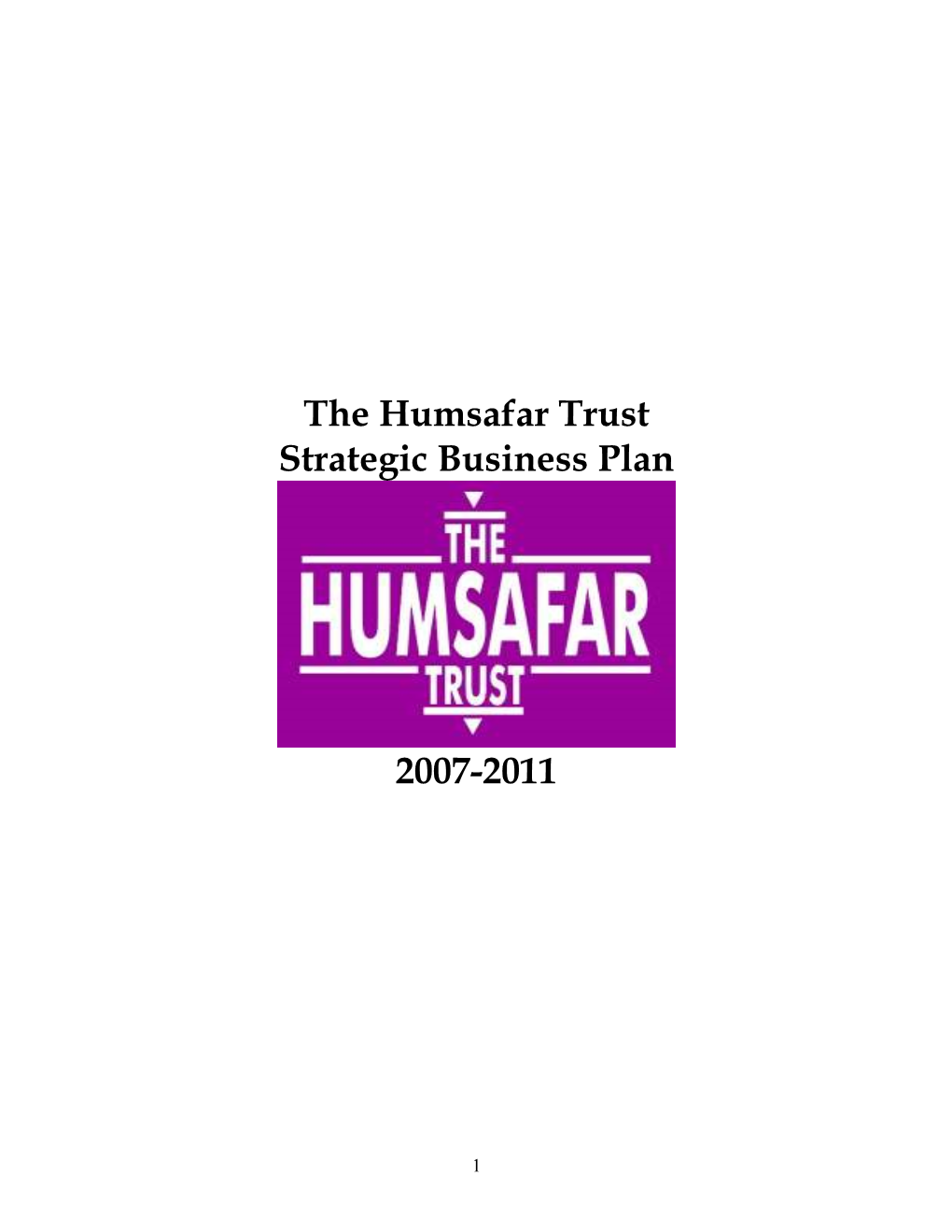 The Humsafar Trust Strategic Business Plan 2007-2011