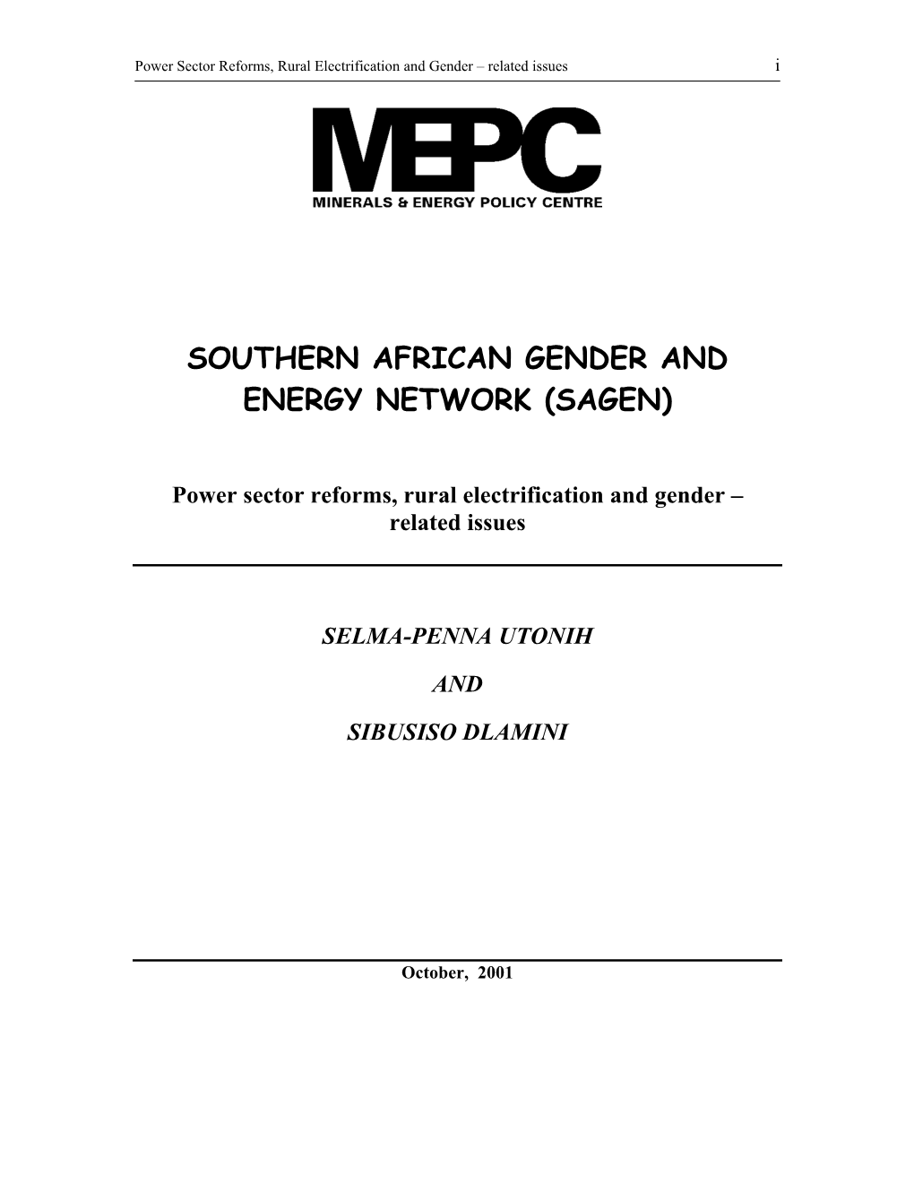 Power Sector Reforms, Rural Electrification and Gender – Related Issues I