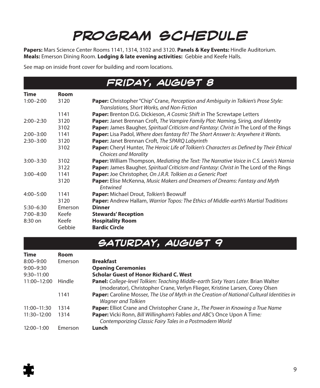 Program Schedule Papers: Mars Science Center Rooms 1141, 1314, 3102 and 3120