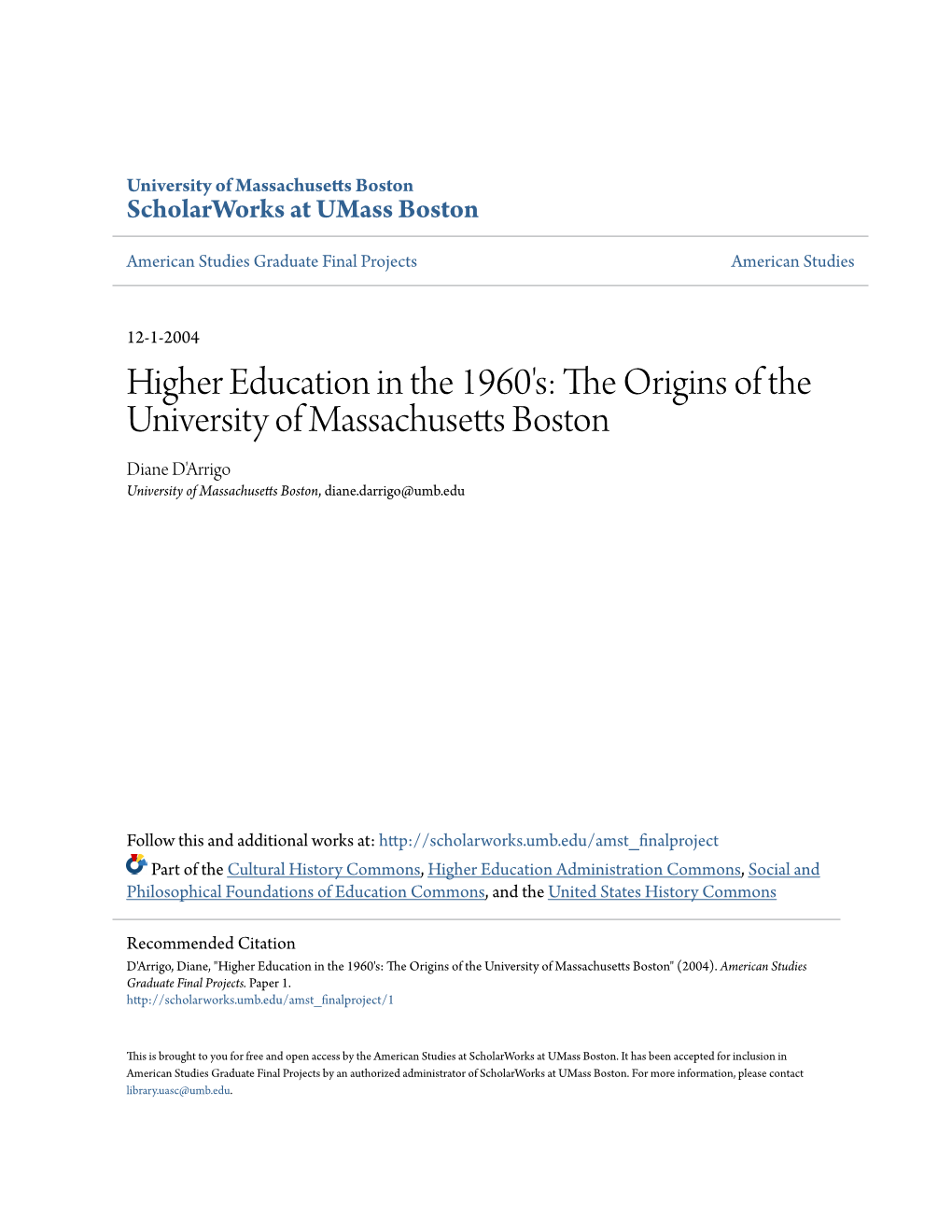 Higher Education in the 1960'S: the Origins of the University of Massachusetts Boston Diane D'arrigo University of Massachusetts Boston, Diane.Darrigo@Umb.Edu