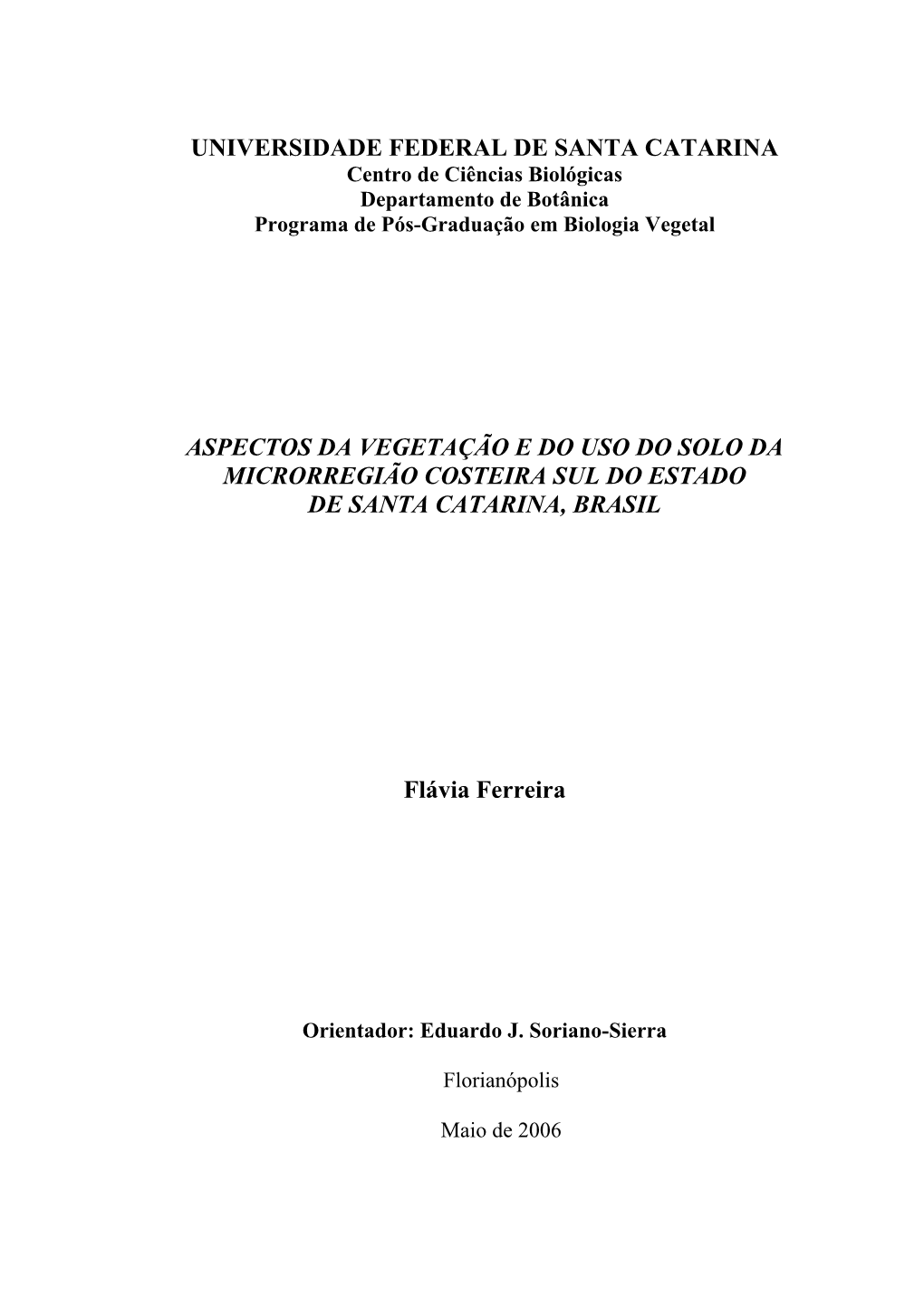 Aspectos Da Vegetação E Do Uso Do Solo Da Microrregião Costeira Sul Do Estado De Santa Catarina, Brasil