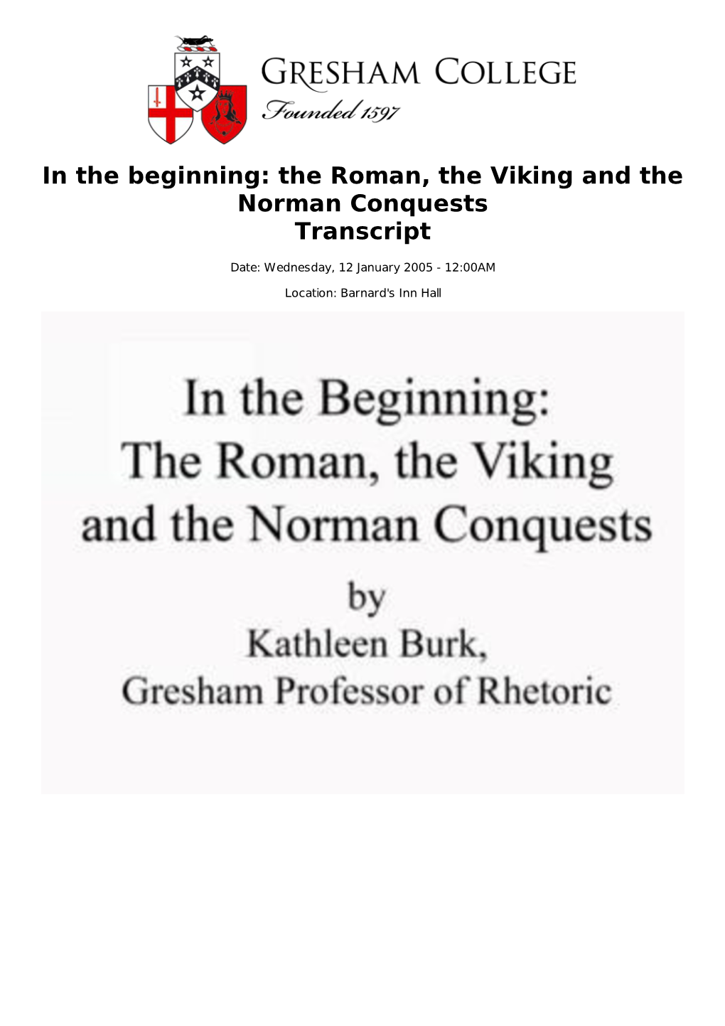 The Roman, the Viking and the Norman Conquests Transcript