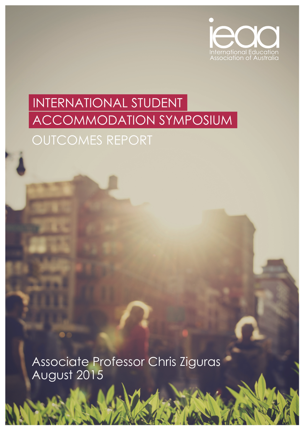 International Student Accommodation Symposium Outcomes Report