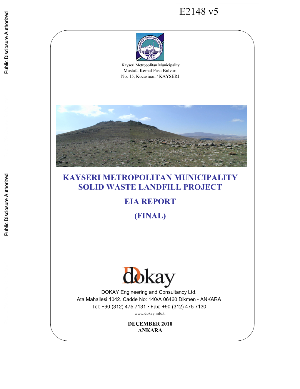 KAYSERI METROPOLITAN MUNICIPALITY SOLID WASTE LANDFILL PROJECT EIA REPORT (FINAL) Public Disclosure Authorized