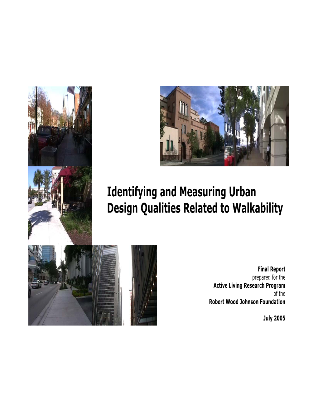 Identifying and Measuring Urban Design Qualities Related to Walkability