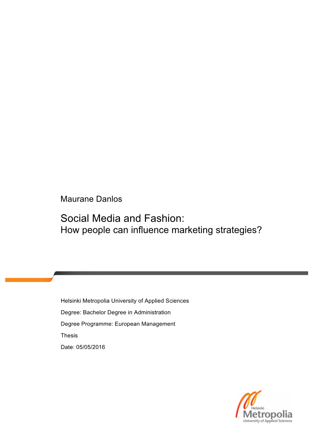 Social Media and Fashion: How People Can Influence Marketing Strategies?