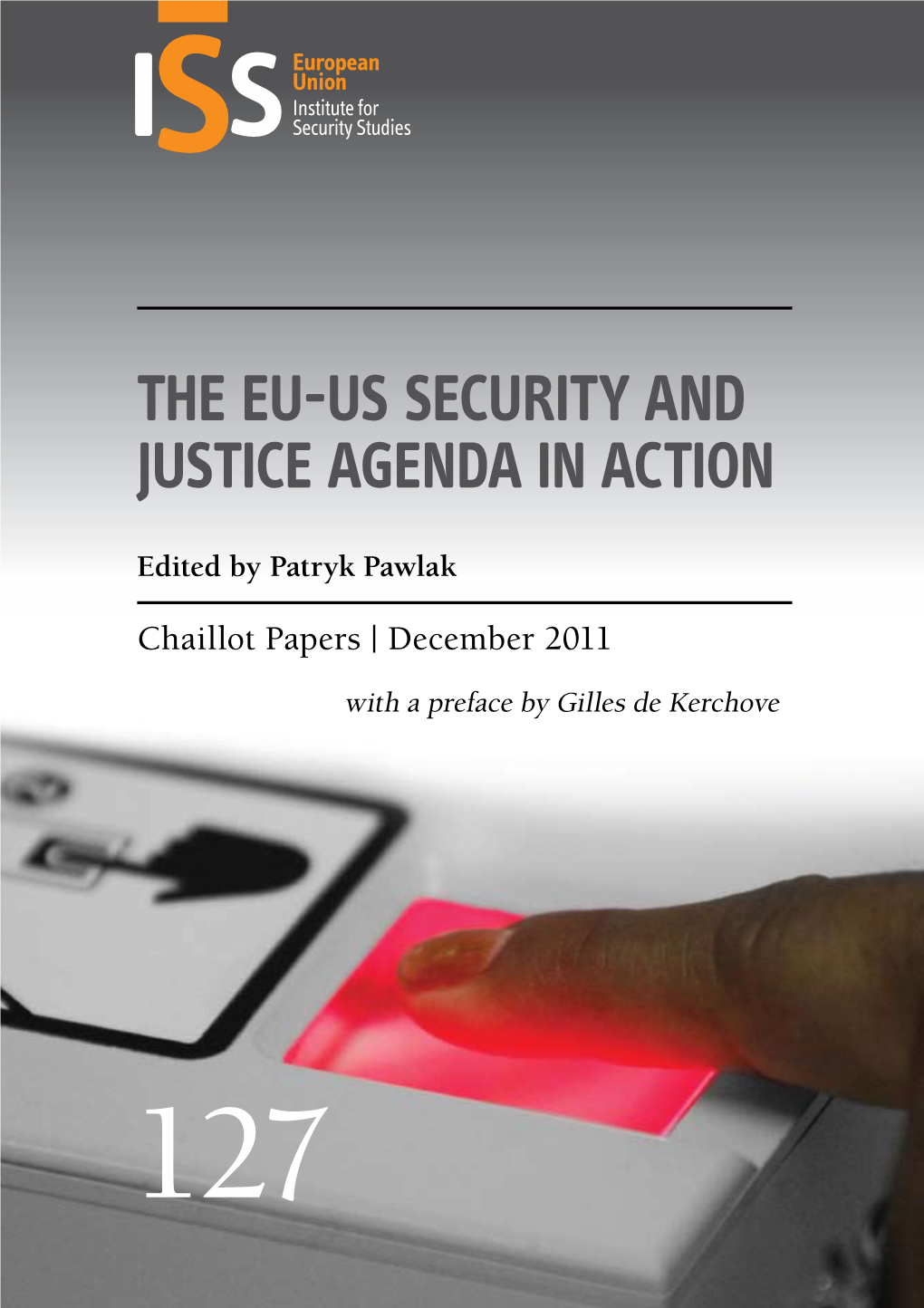 The EU-US Security and Justice Agenda in Action