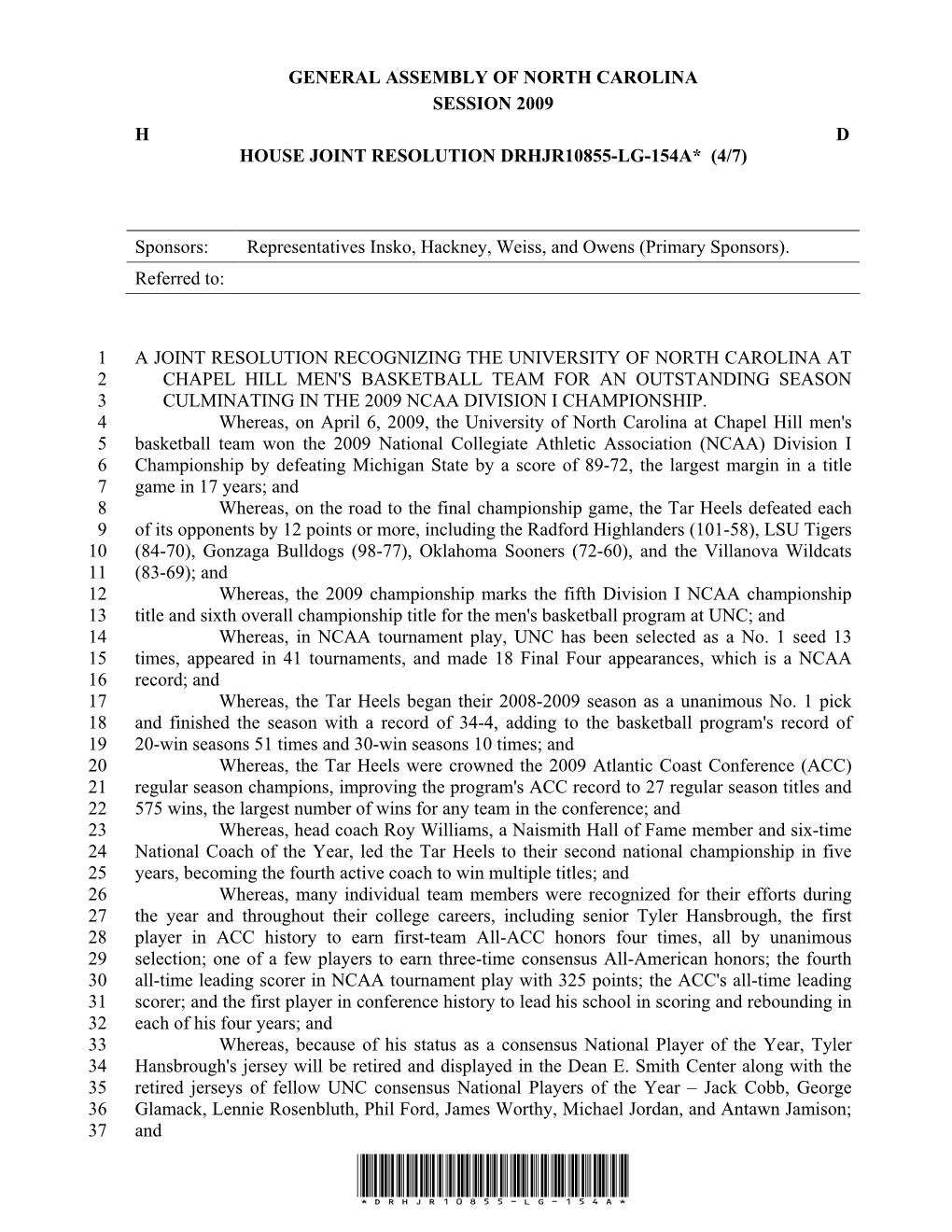 General Assembly of North Carolina Session 2009 H D House Joint Resolution Drhjr10855-Lg-154A* (4/7)