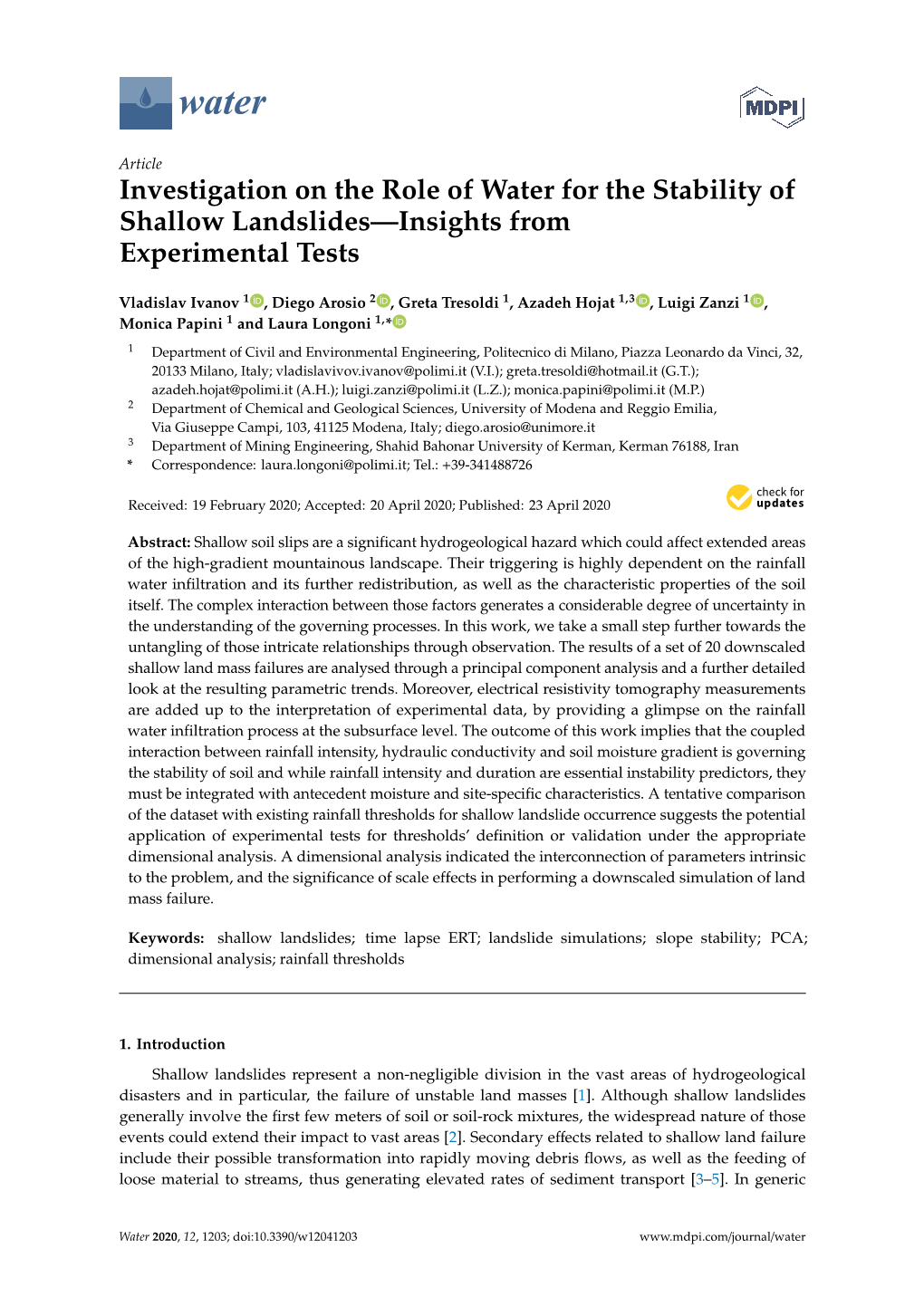 Investigation on the Role of Water for the Stability of Shallow Landslides—Insights from Experimental Tests