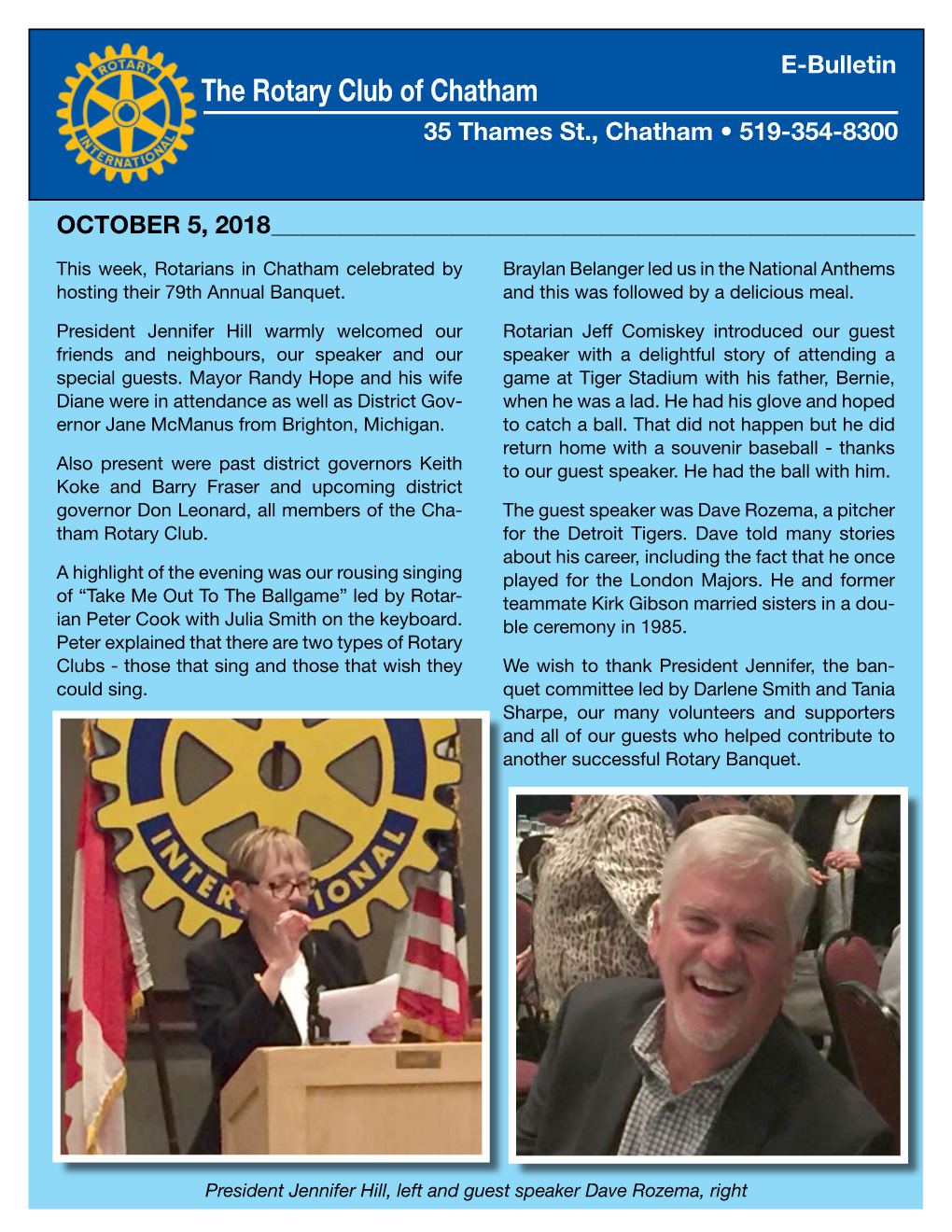 The Rotary Club of Chatham 35 Thames St., Chatham • 519-354-8300