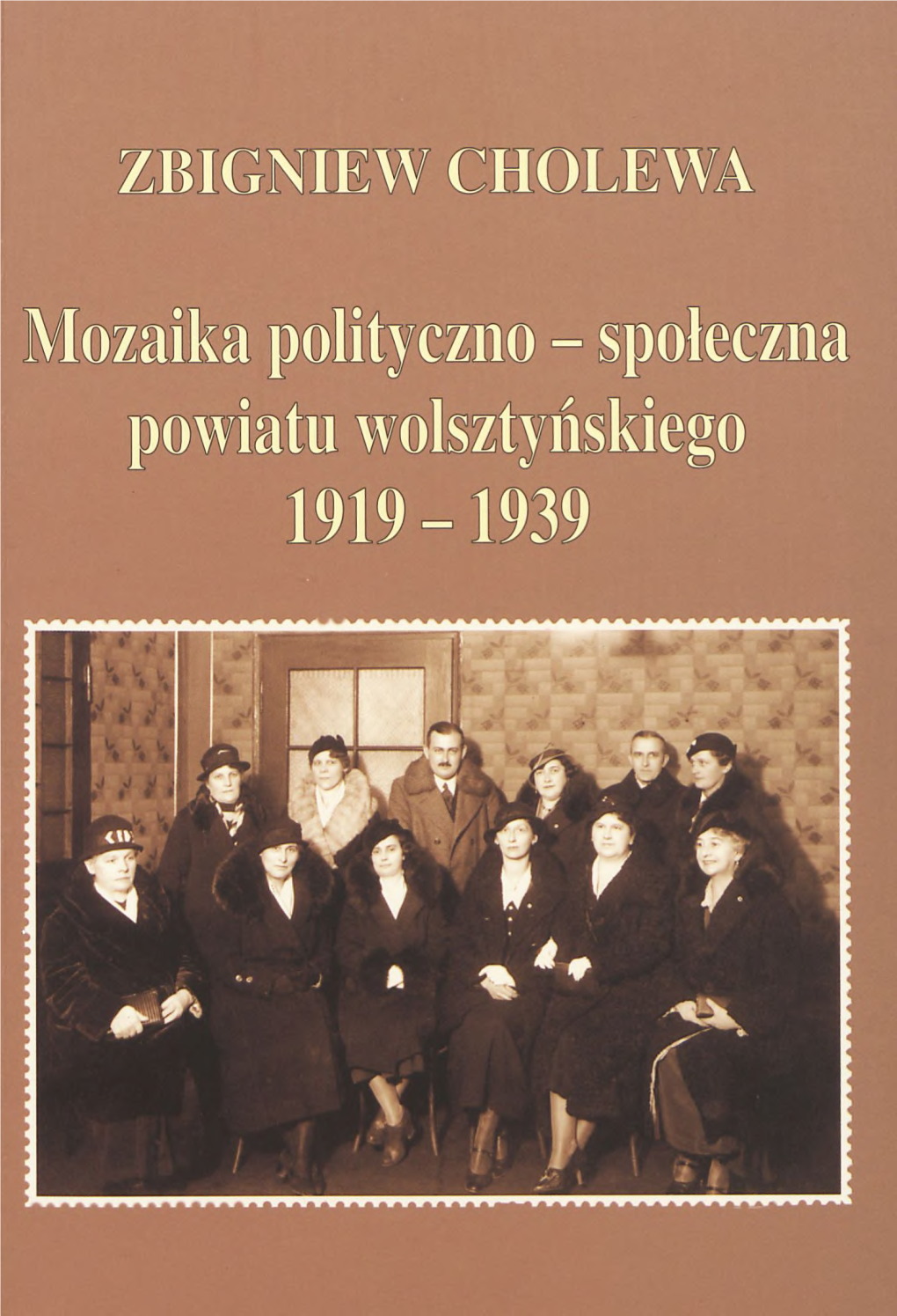 Społeczna Powiatu Wolsztyńskiego 1919 - 1939