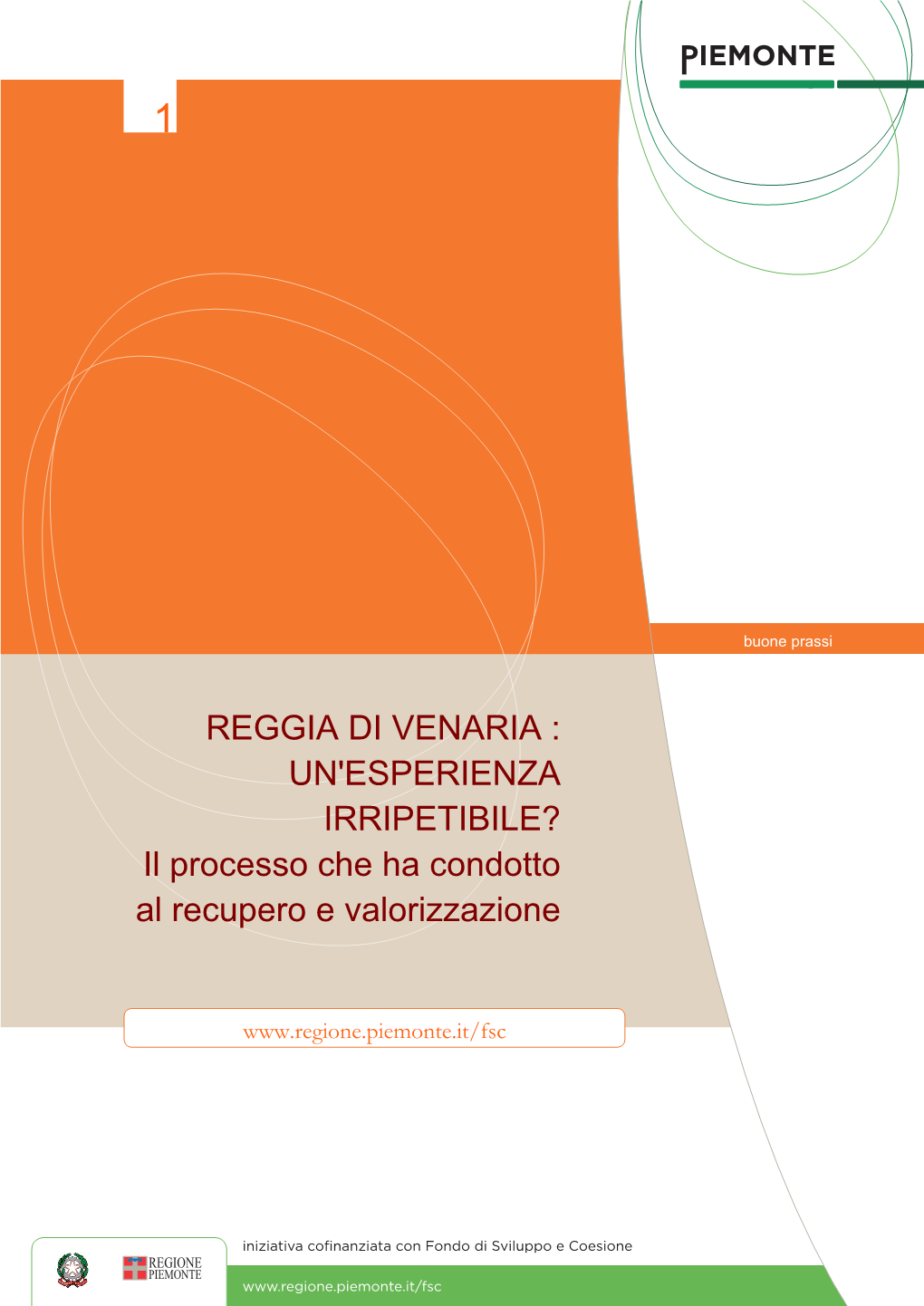 Reggia Di Venaria: Il Processo Che Ha Condotto Al Recupero E Alla