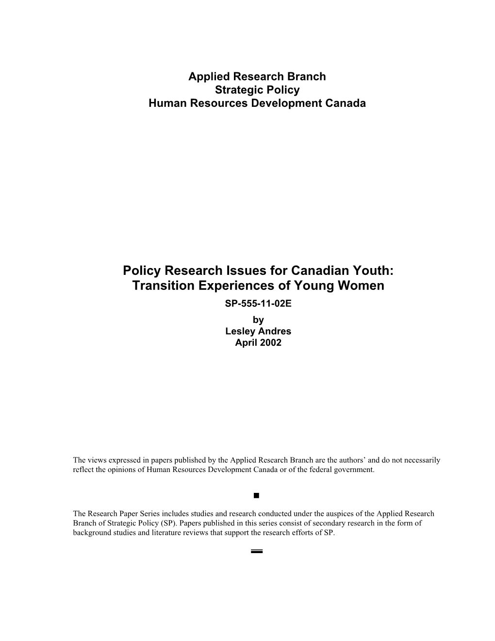 Policy Research Issues for Canadian Youth: Transition Experiences of Young Women