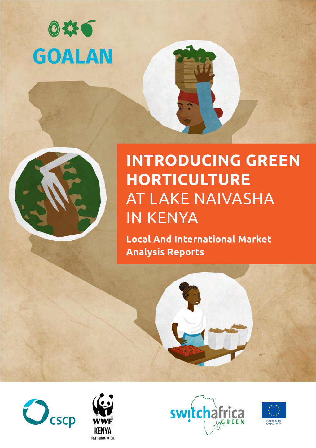 INTRODUCING GREEN HORTICULTURE at LAKE NAIVASHA in KENYA Local and International Market Analysis Reports