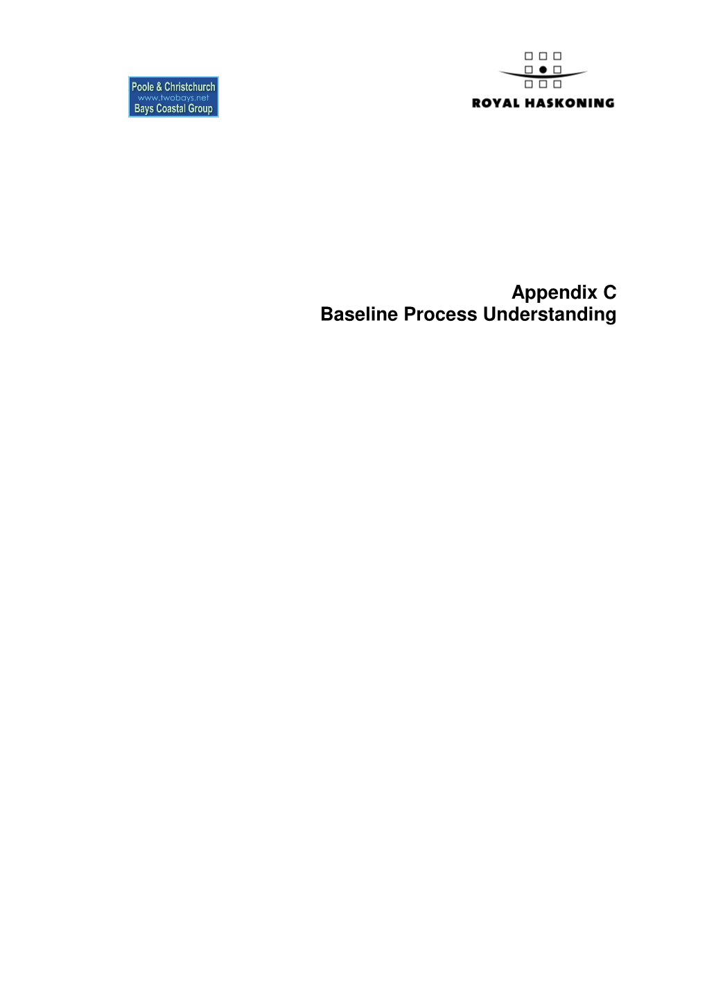 Appendix C Baseline Process Understanding