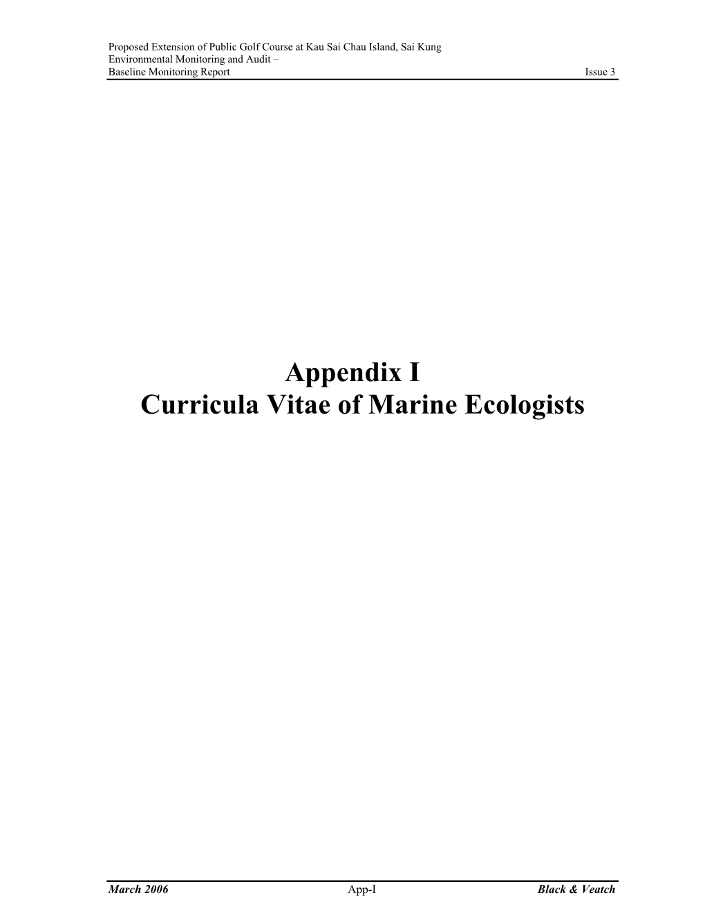 Appendix I Curricula Vitae of Marine Ecologists
