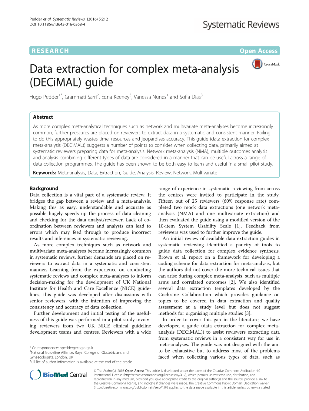 Data Extraction for Complex Meta-Analysis (Decimal) Guide Hugo Pedder1*, Grammati Sarri2, Edna Keeney3, Vanessa Nunes1 and Sofia Dias3