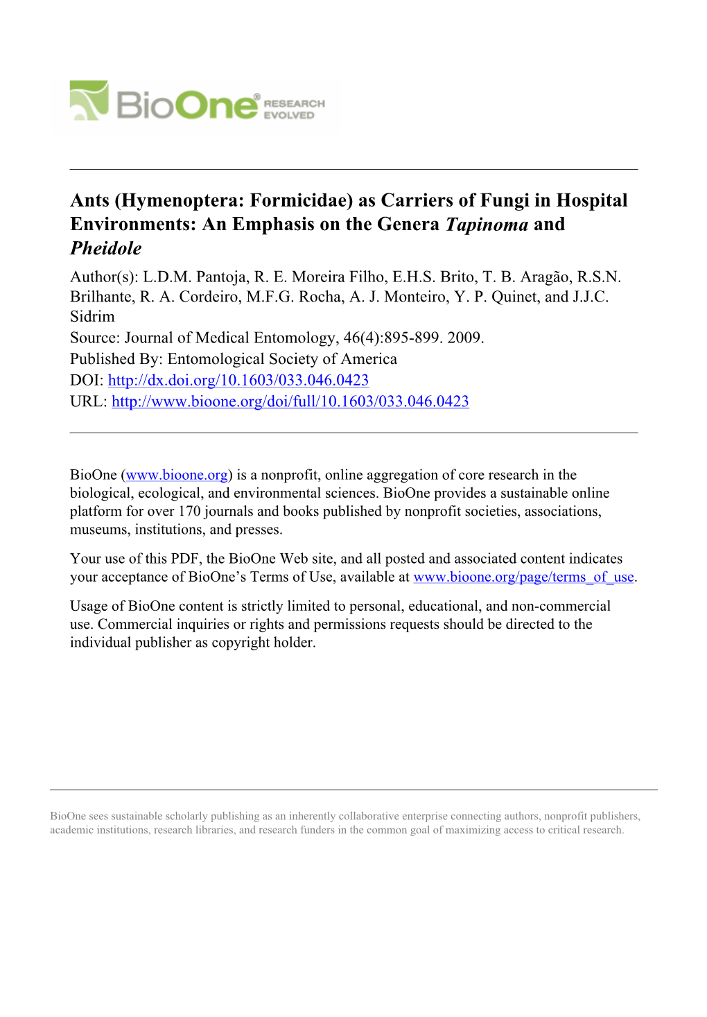 Ants (Hymenoptera: Formicidae) As Carriers of Fungi in Hospital Environments: an Emphasis on the Genera Tapinoma and Pheidole Author(S): L.D.M