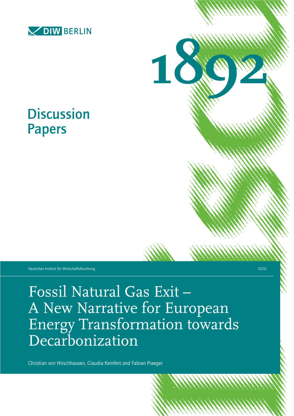 Fossil Natural Gas Exit – a New Narrative for European Energy Transformation Towards Decarbonization