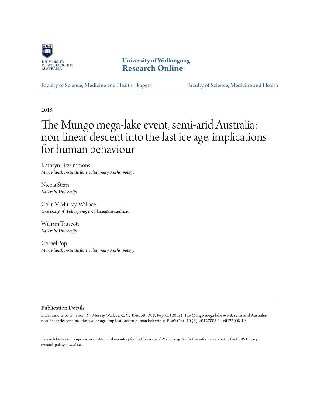 The Mungo Mega-Lake Event, Semi-Arid Australia: Non-Linear Descent Into the Last Ice Age, Implications for Human Behaviour