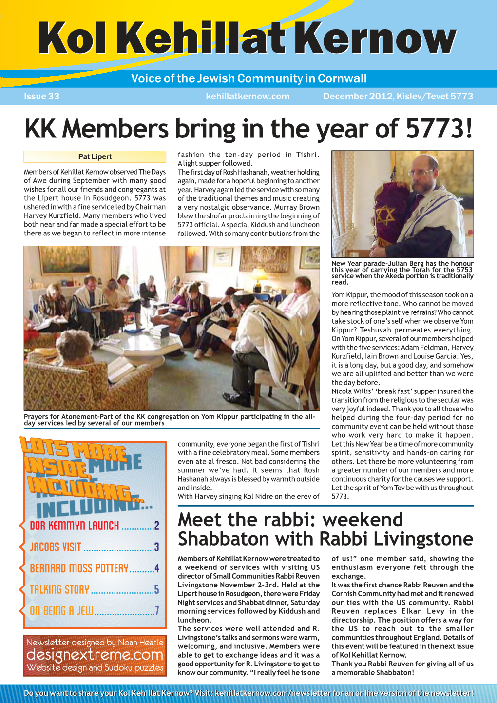 33 Kehillatkernow.Com December 2012, Kislev/Tevet 5773 KK Members Bring in the Year of 5773!