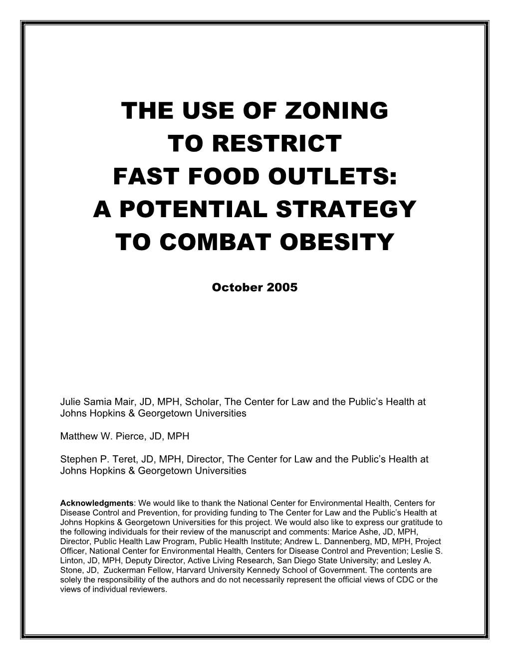 The Use of Zoning to Restrict Fast Food Outlets: a Potential Strategy to Combat Obesity