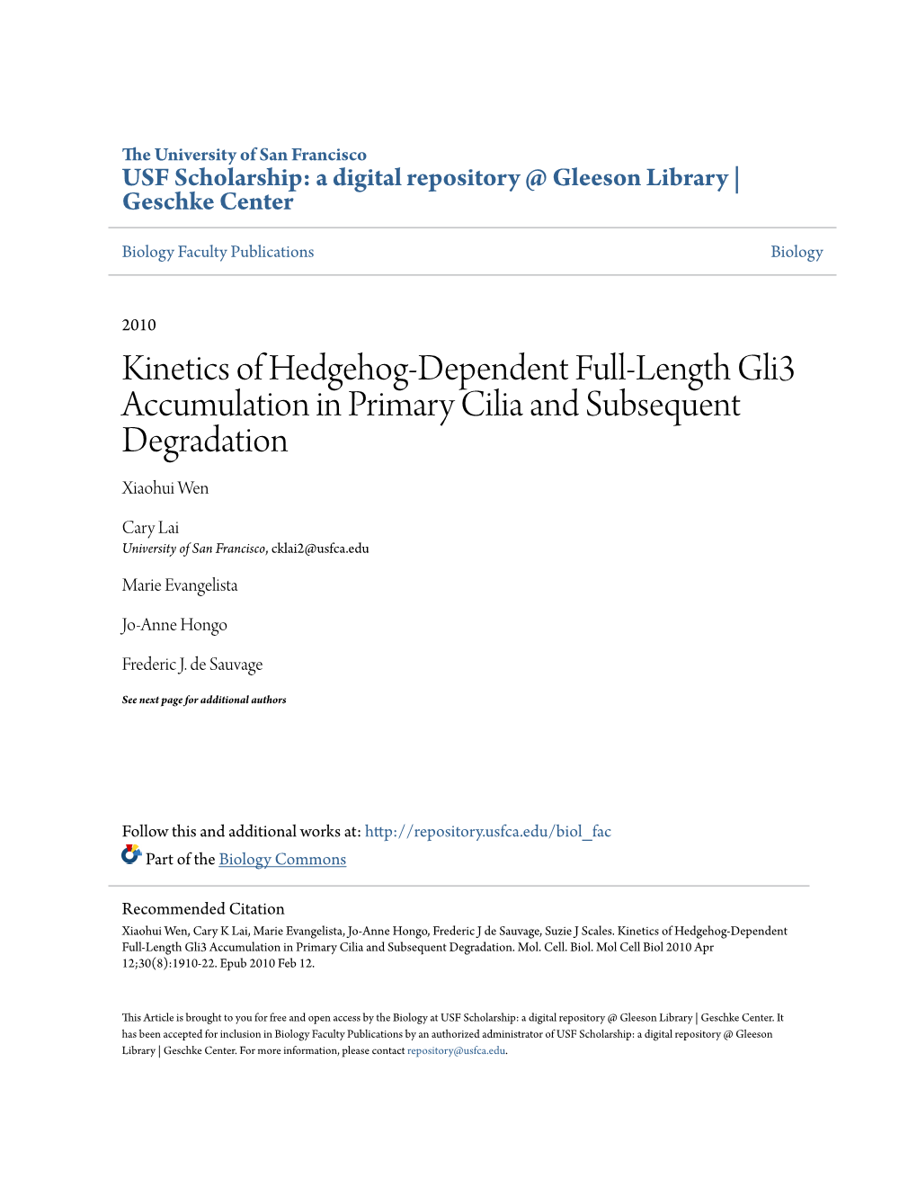 Kinetics of Hedgehog-Dependent Full-Length Gli3 Accumulation in Primary Cilia and Subsequent Degradation Xiaohui Wen