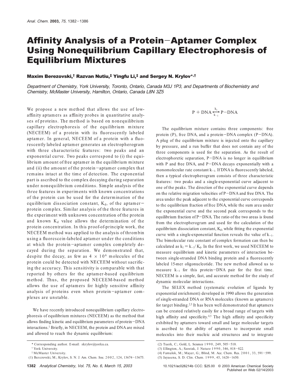 Affinity Analysis of a Protein-Aptamer Complex Using Nonequilibrium Capillary Electrophoresis of Equilibrium Mixtures