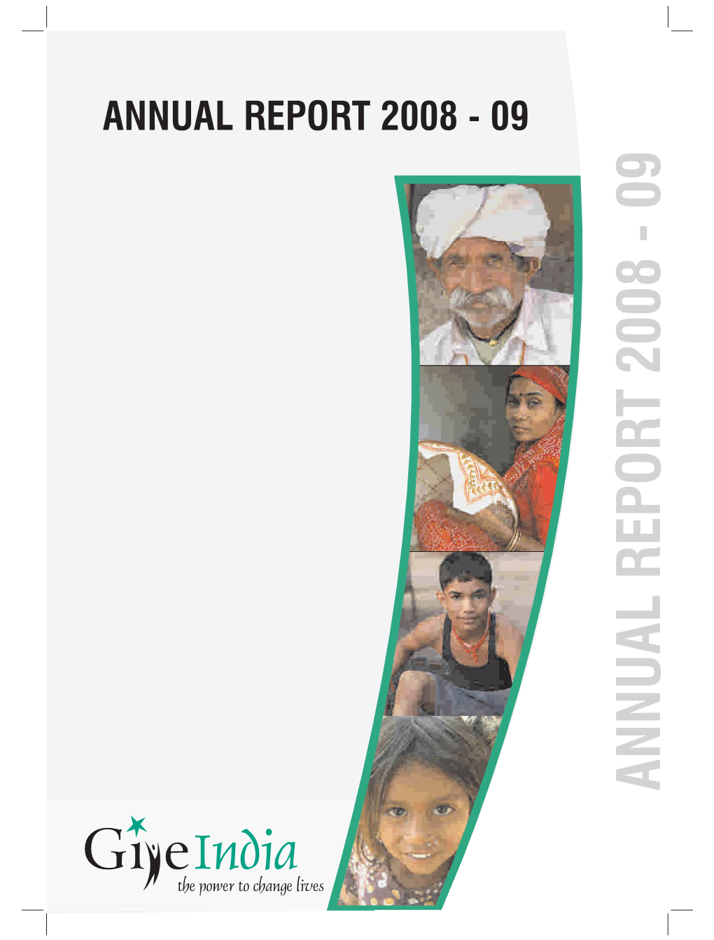 ANNUAL REPORT 2008 - 09 ANNUAL REPORT 2008 - 09 About Giveindia