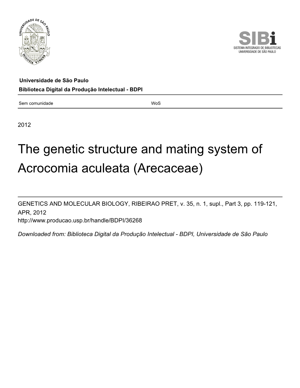 The Genetic Structure and Mating System of Acrocomia Aculeata (Arecaceae)