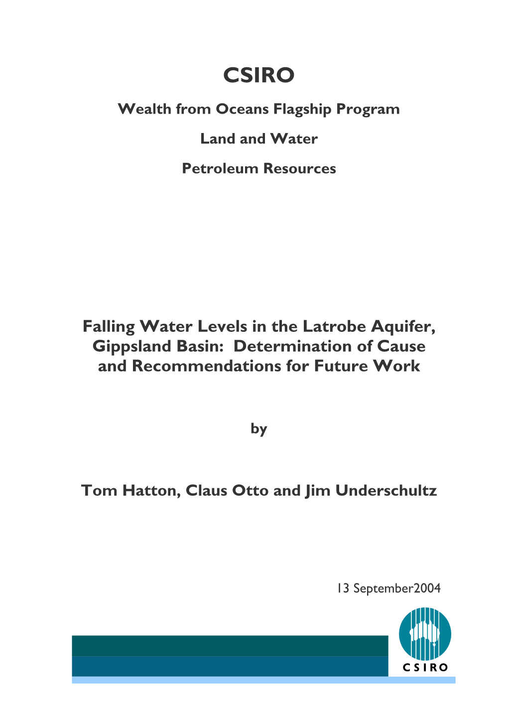 Falling Water Levels in the Latrobe Aquifer, Gippsland Basin: Determination of Cause and Recommendations for Future Work
