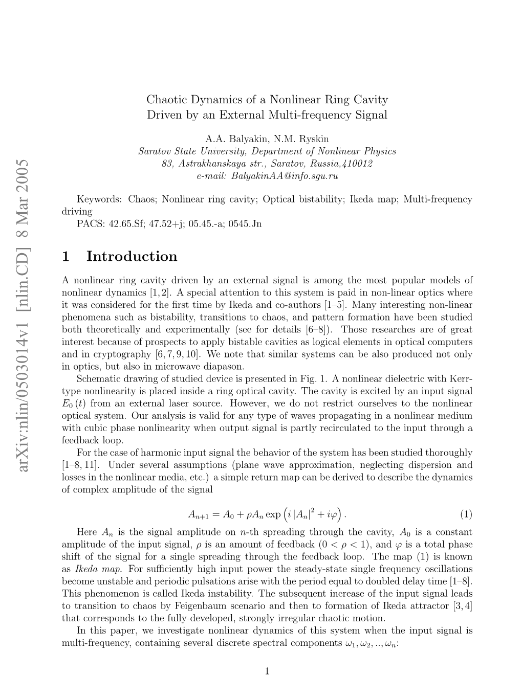 Chaotic Dynamics of a Nonlinear Ring Cavity Driven by an External Multi