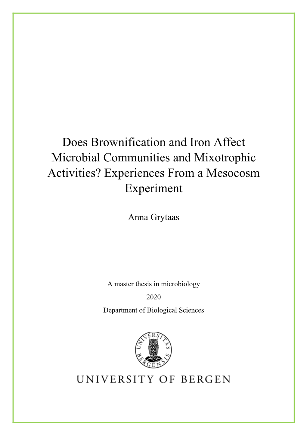 Experiences from a Mesocosm Experiment