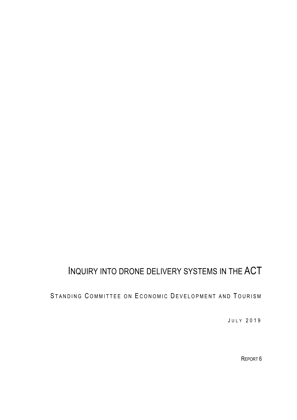 Inquiry Into Drone Delivery Systems in the Act