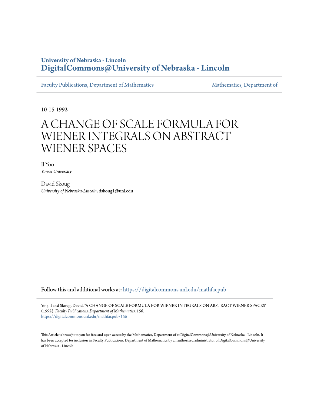 A CHANGE of SCALE FORMULA for WIENER INTEGRALS on ABSTRACT WIENER SPACES Il Yoo Yonsei University