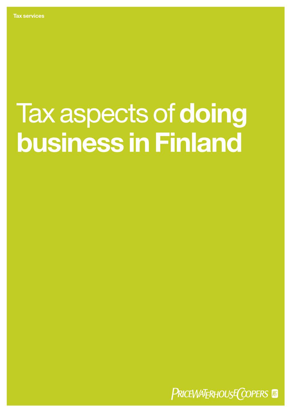 Tax Aspects of Doing Business in Finland2010