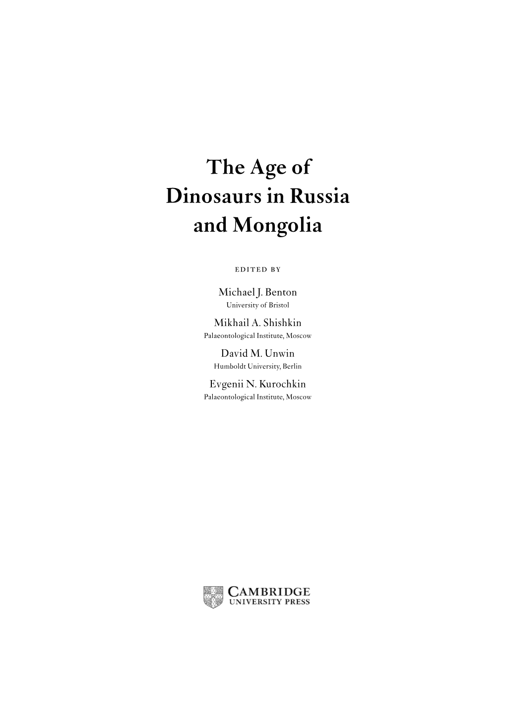 The Age of Dinosaurs in Russia and Mongolia