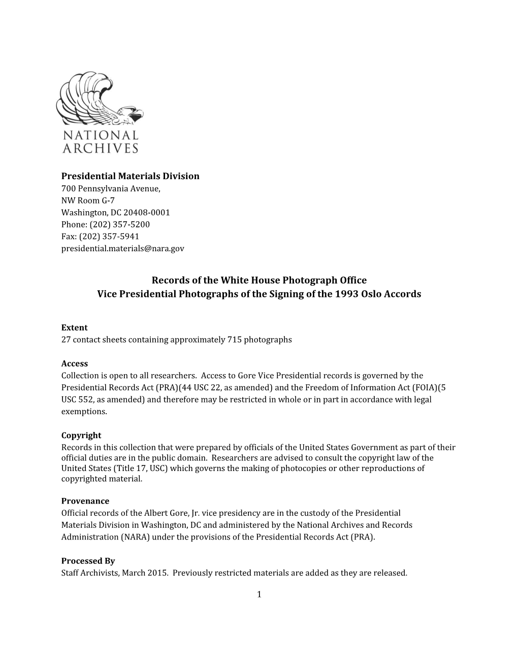 Records of the White House Photograph Office Vice Presidential Photographs of the Signing of the 1993 Oslo Accords