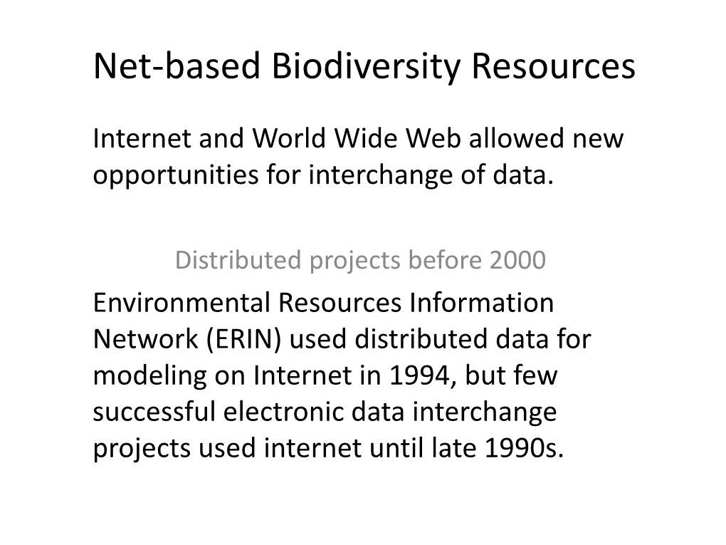 Net-Based Biodiversity Resources