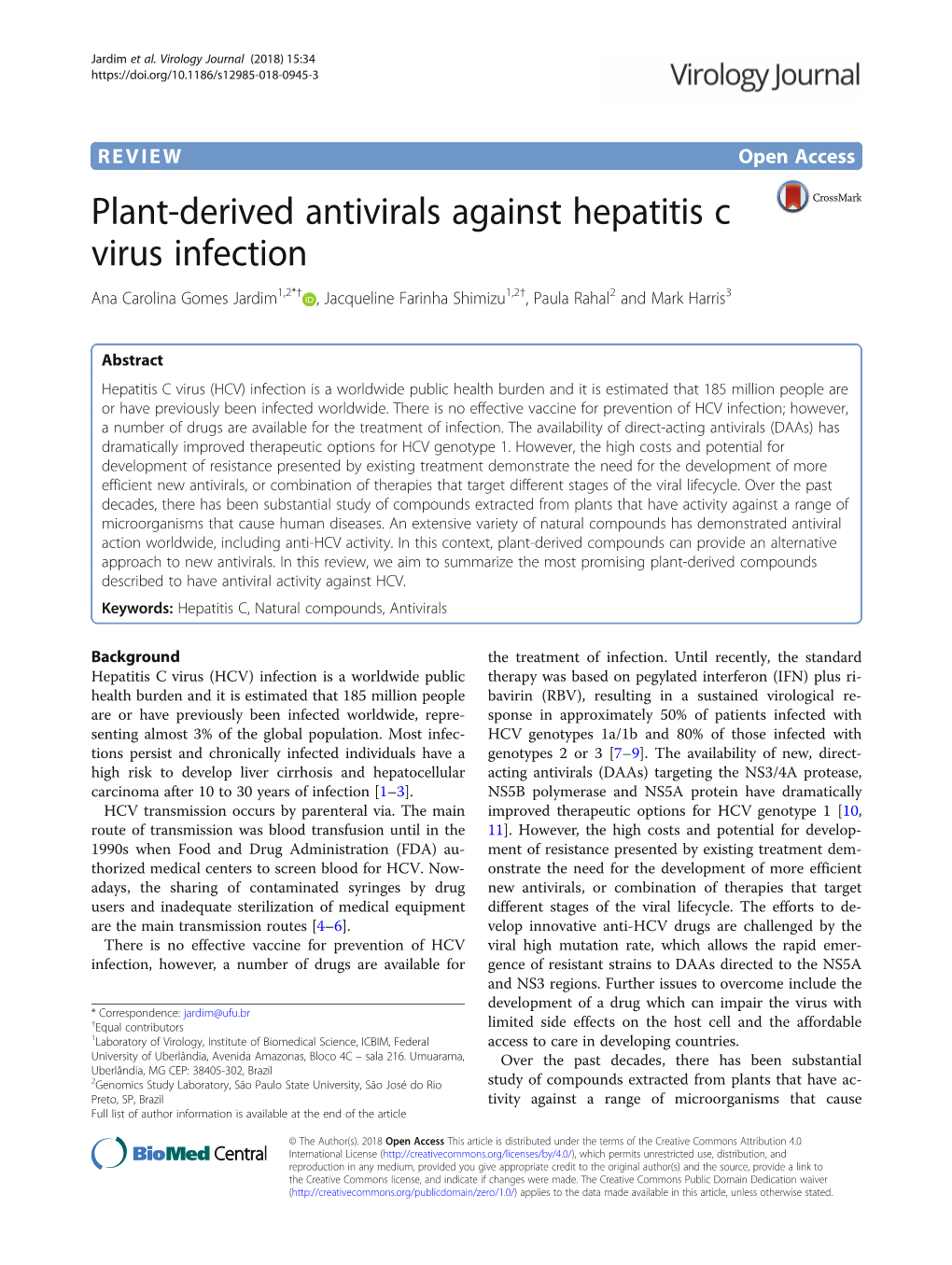 Plant-Derived Antivirals Against Hepatitis C Virus Infection Ana Carolina Gomes Jardim1,2*† , Jacqueline Farinha Shimizu1,2†, Paula Rahal2 and Mark Harris3