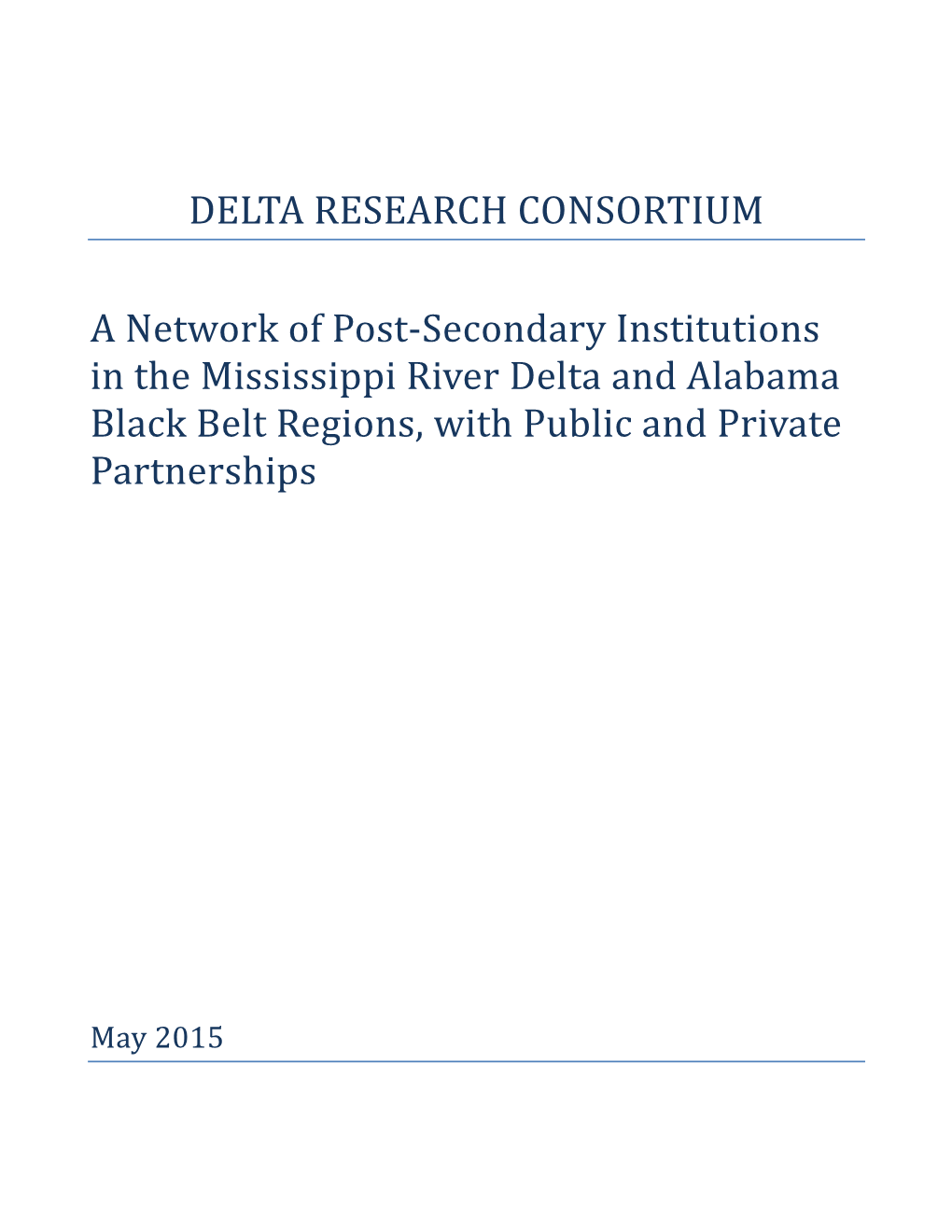 DELTA RESEARCH CONSORTIUM a Network of Post-Secondary