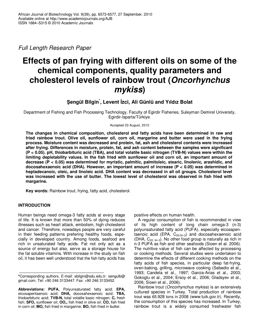 Effects of Pan Frying with Different Oils on Some of the Chemical Components, Quality Parameters and Cholesterol Levels of Rainbow Trout (Oncorhynchus Mykiss)