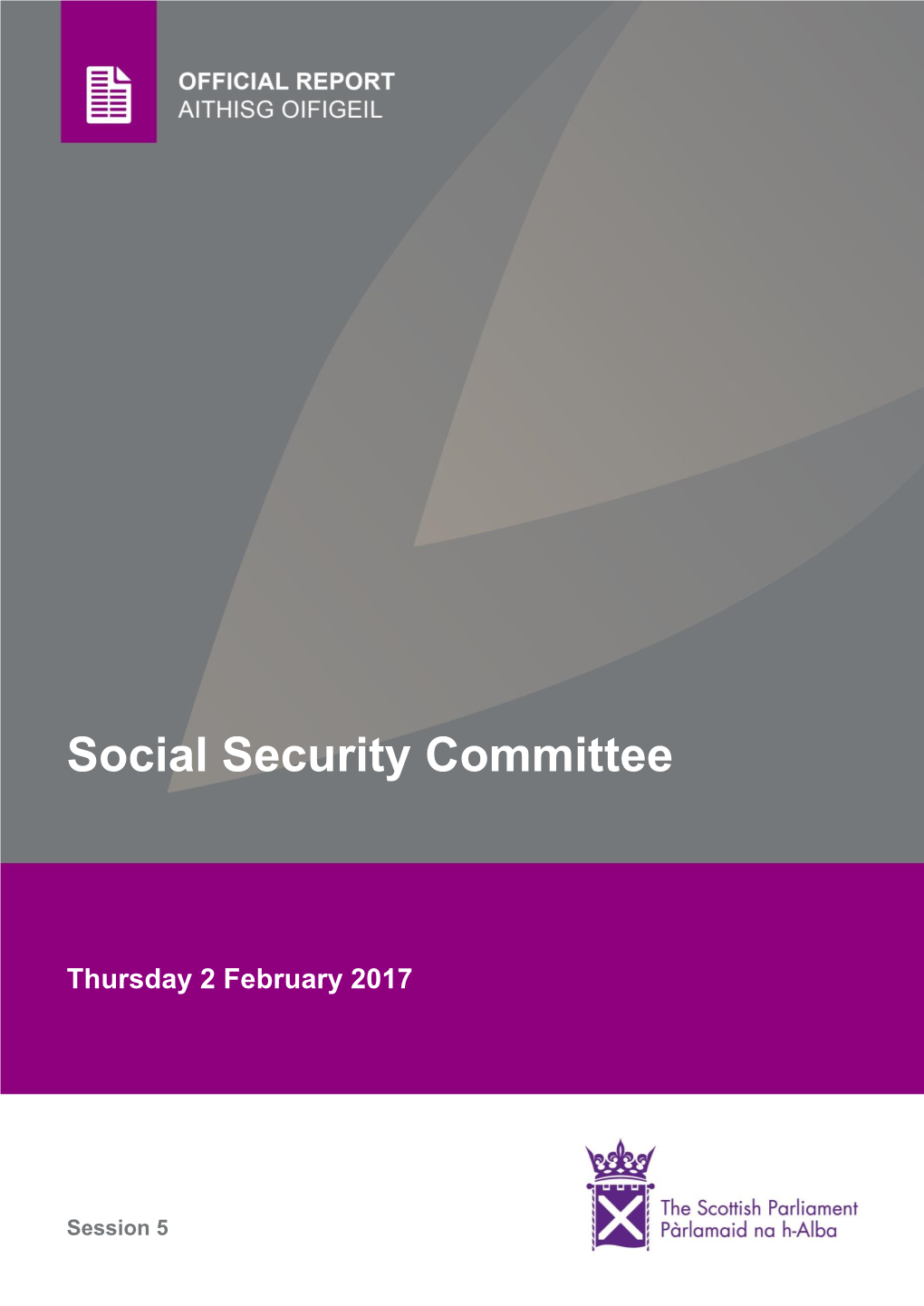 Official Report, Government Is Implementing Are Not As Effective Social Security Committee, 26 January 2017; C 25.] As the UK Government Might Think That They Are