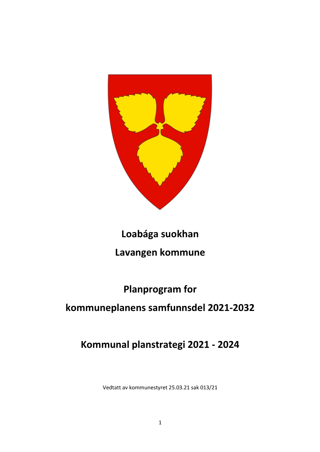 Planprogram for Kommuneplanens Samfunnsdel 2021-2032 Kommunal