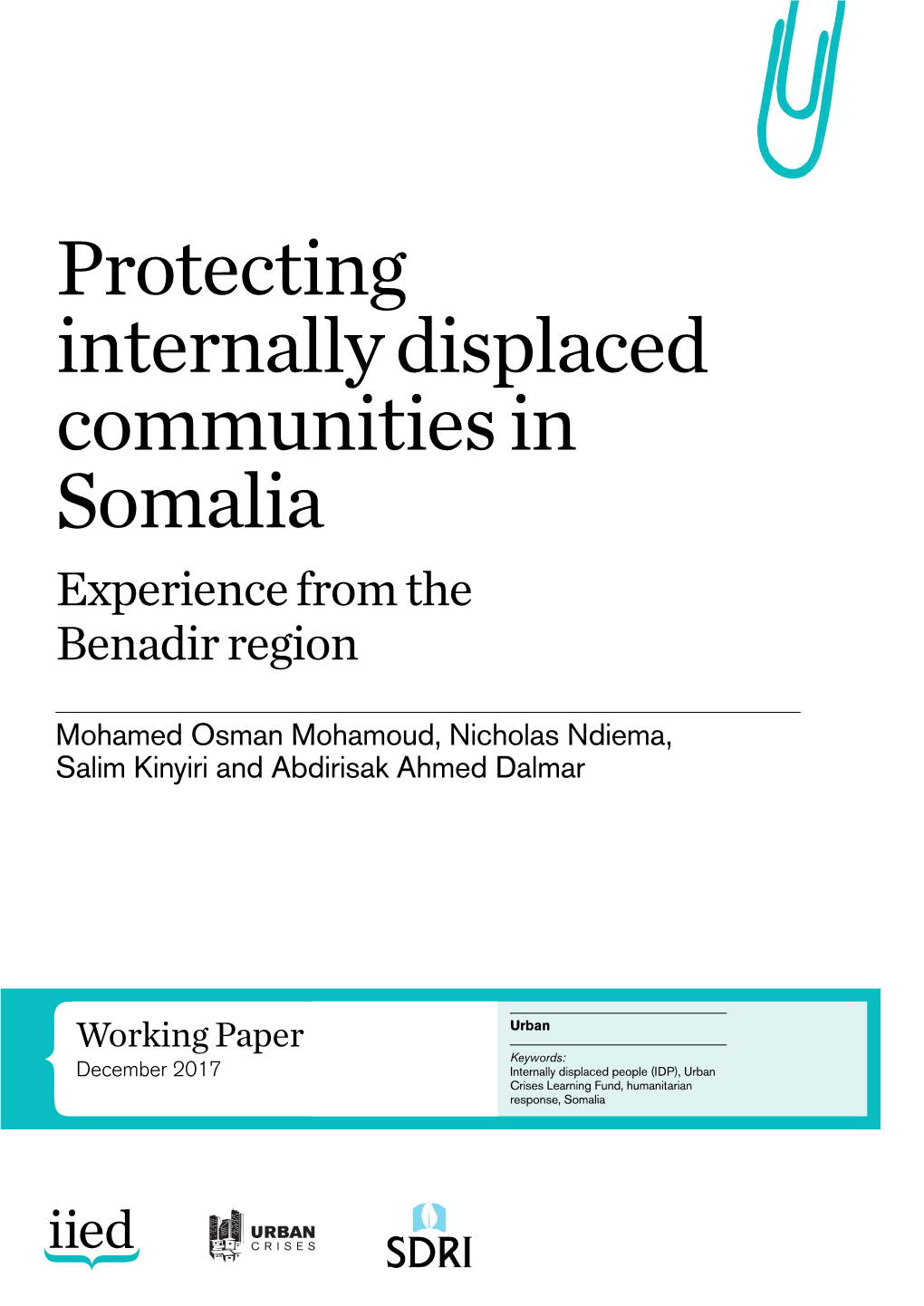 Protecting Internally Displaced Communities in Somalia Experience from the Benadir Region