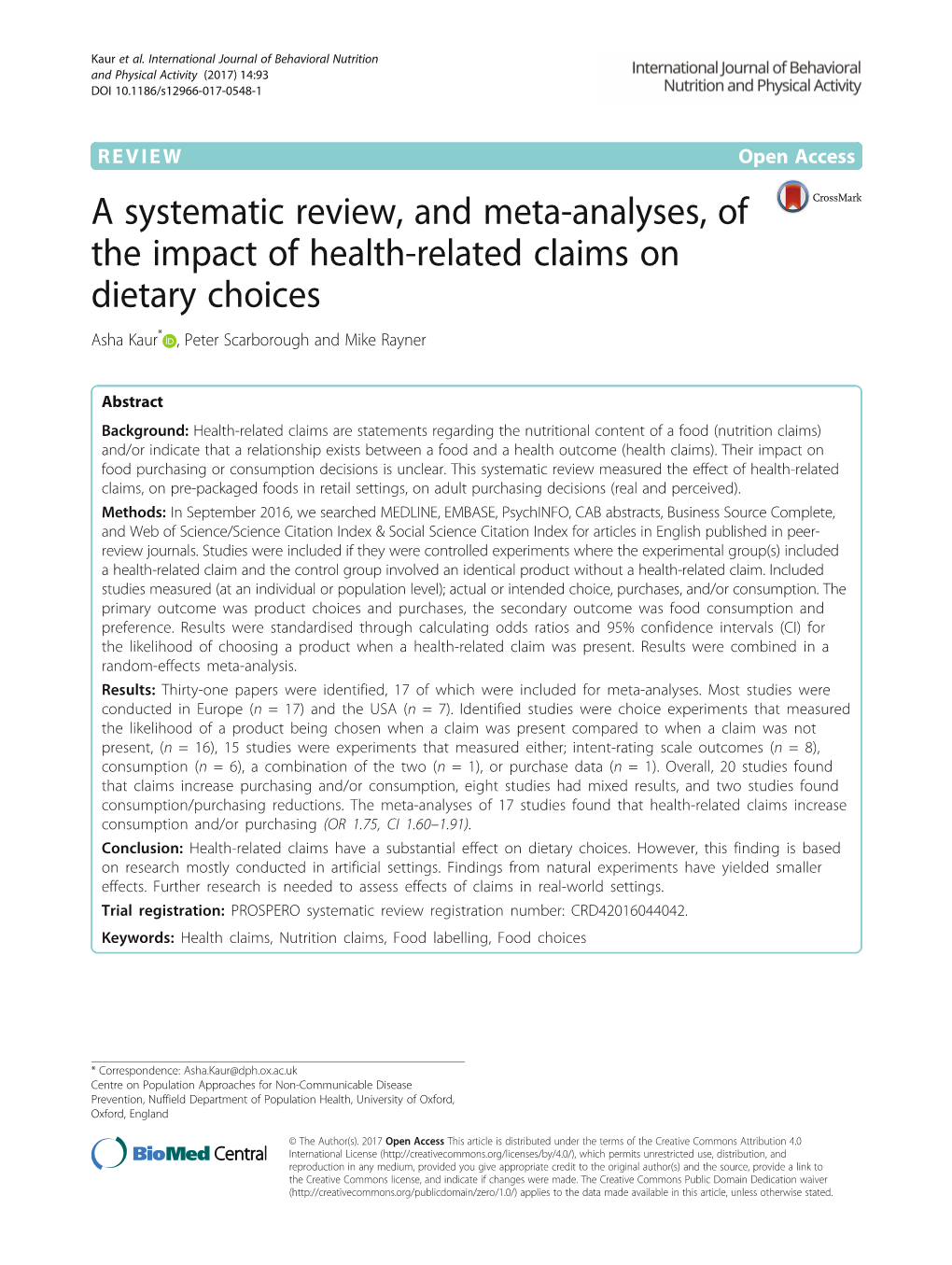 A Systematic Review, and Meta-Analyses, of the Impact of Health-Related Claims on Dietary Choices Asha Kaur* , Peter Scarborough and Mike Rayner