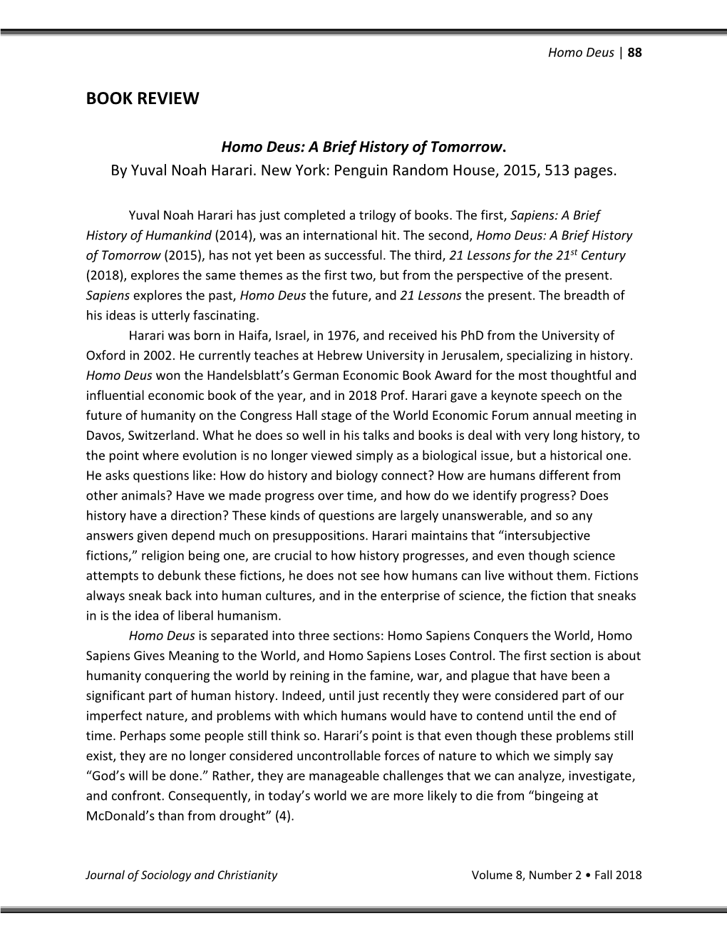 A Brief History of Tomorrow. by Yuval Noah Harari. New York: Penguin Random House, 2015, 513 Pages